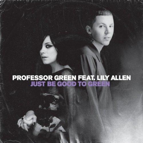 Professor Green Just Be Good To Green (feat. Lily Allen) Profile Image