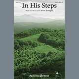 Download or print R. Kevin Boesiger In His Steps Sheet Music Printable PDF 11-page score for Sacred / arranged SATB Choir SKU: 186176