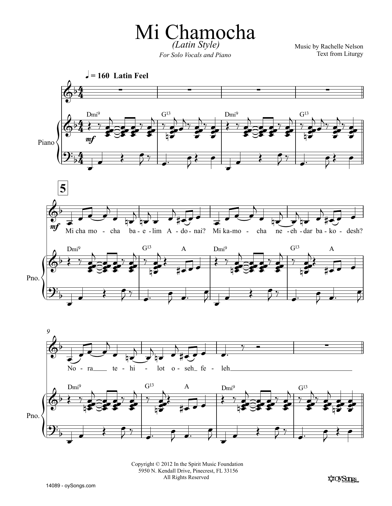 Learn to play Rachelle Nelson Mi Chamocha Latin Style sheet music for Piano & Vocal in minutes. Price: 6.9900$ Rachelle Nelson Mi Chamocha Latin Style sheet music notes and chords arranged for Piano & Vocal