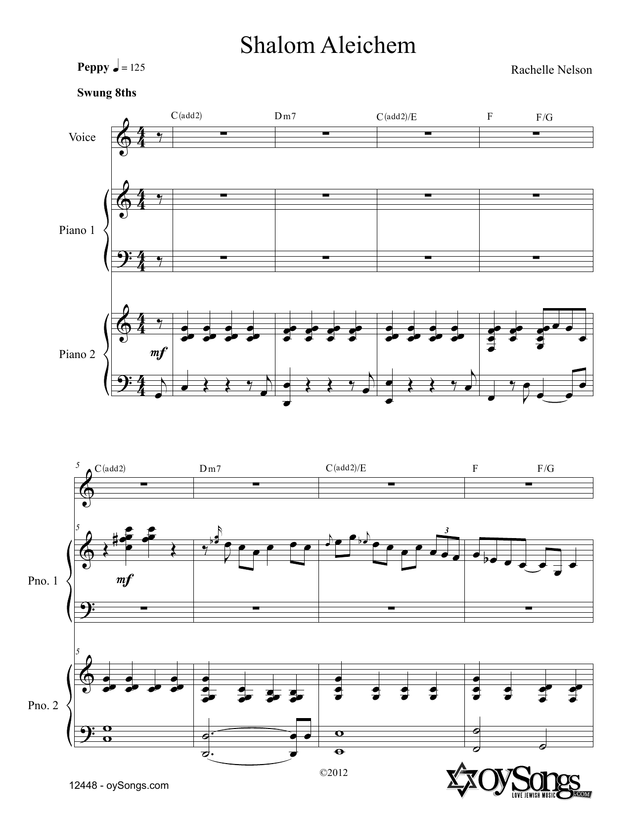 Learn to play Rachelle Nelson Shalom Aleichem (for 2 Pianos) sheet music for Piano & Vocal in minutes. Price: 6.9900$ Rachelle Nelson Shalom Aleichem (for 2 Pianos) sheet music notes and chords arranged for Piano & Vocal
