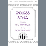 Download or print Ralph Manuel Endless Song Sheet Music Printable PDF 15-page score for Sacred / arranged SATB Choir SKU: 460070