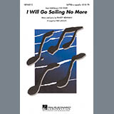 Download or print Randy Newman I Will Go Sailing No More (from Toy Story) (arr. Philip Lawson) Sheet Music Printable PDF 7-page score for Concert / arranged SATB Choir SKU: 415452