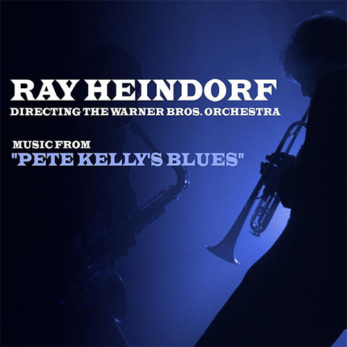 Ray Heindorf Pete Kelly's Blues Profile Image