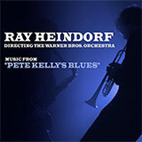 Download or print Ray Heindorf Pete Kelly's Blues Sheet Music Printable PDF 5-page score for Blues / arranged Piano, Vocal & Guitar Chords (Right-Hand Melody) SKU: 95814
