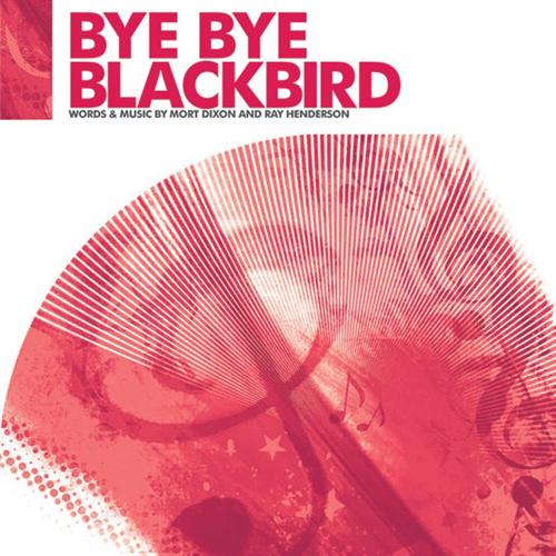 Ray Henderson Bye Bye Blackbird (arr. Jonathan Wikeley) Profile Image