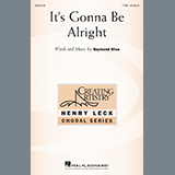 Download or print Raymond Wise It's Gonna Be Alright Sheet Music Printable PDF 16-page score for Concert / arranged TTBB Choir SKU: 435188