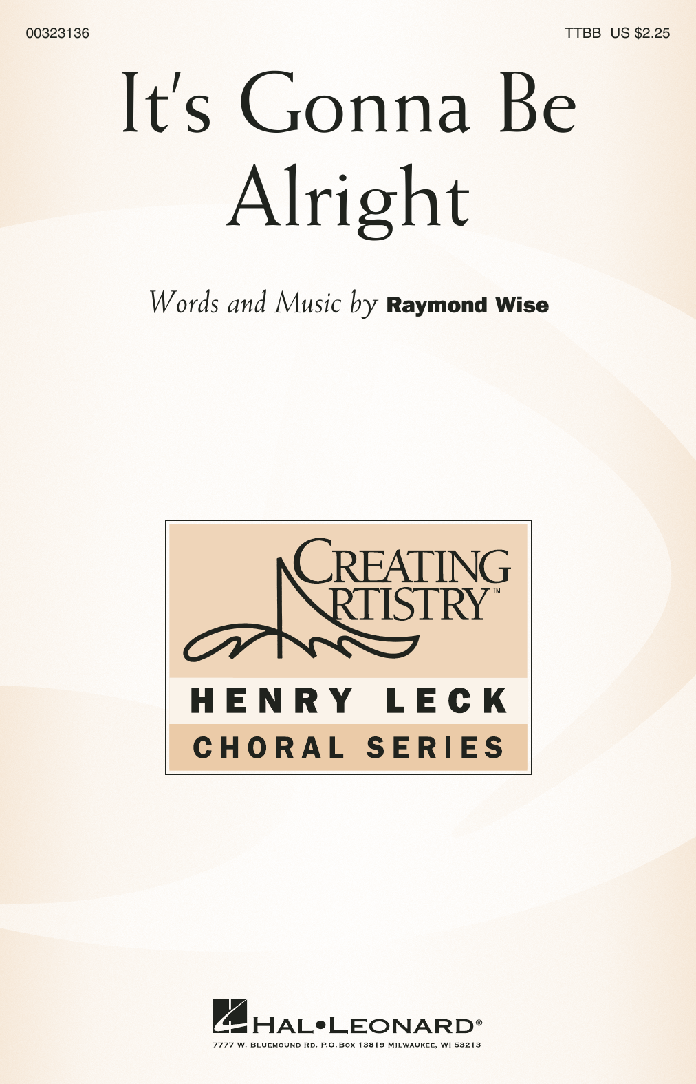 Learn to play Raymond Wise It's Gonna Be Alright sheet music for TTBB Choir in minutes. Price: 3.9900$ Raymond Wise It's Gonna Be Alright sheet music notes and chords arranged for TTBB Choir