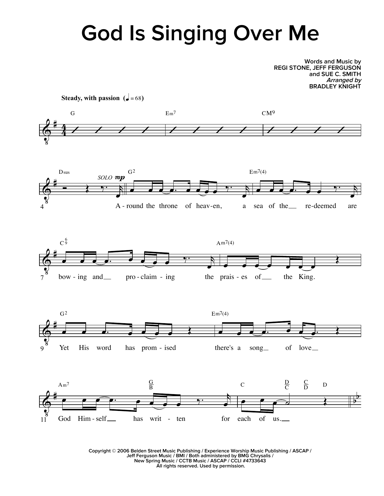 Learn to play Regi Stone, Jeff Ferguson and Sue C. Smith God Is Singing Over Me (arr. Bradley Knight) sheet music for Lead Sheet / Fake Book in minutes. Price: 5.9900$ Regi Stone, Jeff Ferguson and Sue C. Smith God Is Singing Over Me (arr. Bradley Knight) sheet music notes and chords arranged for Lead Sheet / Fake Book