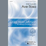 Download or print Rene Clausen Ave Rosa Sheet Music Printable PDF 14-page score for Concert / arranged SATB Choir SKU: 159435