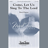 Download or print Rene Clausen Come, Let Us Sing To The Lord Sheet Music Printable PDF 11-page score for Hymn / arranged SSAATTBB Choir SKU: 187210