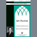Download or print Richard Burchard My Prayer Sheet Music Printable PDF 11-page score for Sacred / arranged SATB Choir SKU: 430929