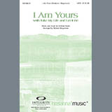 Download or print Richard Kingsmore I Am Yours (With Take My Life And Let It Be) Sheet Music Printable PDF 13-page score for Concert / arranged SATB Choir SKU: 71423