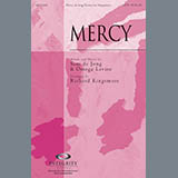 Download or print Richard Kingsmore Mercy Sheet Music Printable PDF 11-page score for Concert / arranged SATB Choir SKU: 290533