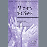 Download or print Richard Kingsmore Mighty To Save Sheet Music Printable PDF 12-page score for Sacred / arranged SATB Choir SKU: 96028