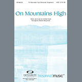 Download or print Richard Kingsmore On Mountains High Sheet Music Printable PDF 12-page score for Concert / arranged SATB Choir SKU: 97746