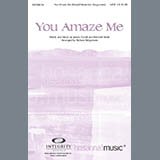 Download or print Richard Kingsmore You Amaze Me Sheet Music Printable PDF 14-page score for Concert / arranged SATB Choir SKU: 98240