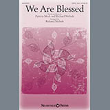 Download or print Richard Nichols We Are Blessed Sheet Music Printable PDF 14-page score for Sacred / arranged Choir SKU: 177568