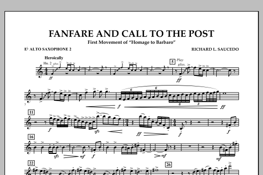 Learn to play Richard L. Saucedo Fanfare and Call to the Post - Eb Alto Saxophone 2 sheet music for Concert Band in minutes. Price: 7.8900$ Richard L. Saucedo Fanfare and Call to the Post - Eb Alto Saxophone 2 sheet music notes and chords arranged for Concert Band