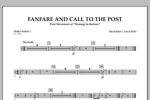 Learn to play Richard L. Saucedo Fanfare and Call to the Post - Percussion 2 sheet music for Concert Band in minutes. Price: 7.8900$ Richard L. Saucedo Fanfare and Call to the Post - Percussion 2 sheet music notes and chords arranged for Concert Band