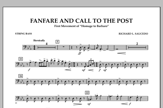Learn to play Richard L. Saucedo Fanfare and Call to the Post - String Bass sheet music for Concert Band in minutes. Price: 7.8900$ Richard L. Saucedo Fanfare and Call to the Post - String Bass sheet music notes and chords arranged for Concert Band