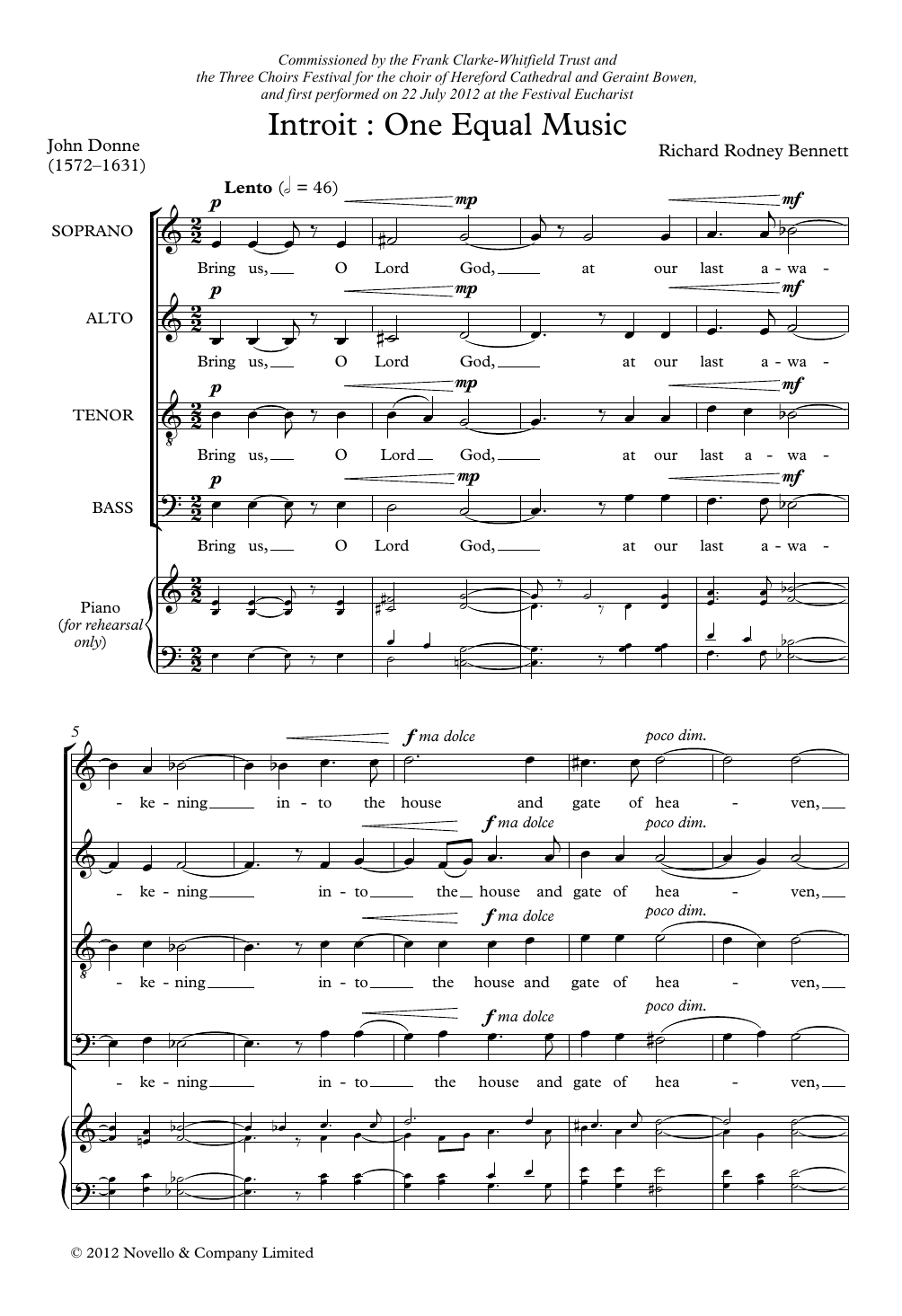 Learn to play Richard Rodney Bennett Introit: One Equal Music sheet music for SATB Choir in minutes. Price: 3.9900$ Richard Rodney Bennett Introit: One Equal Music sheet music notes and chords arranged for SATB Choir
