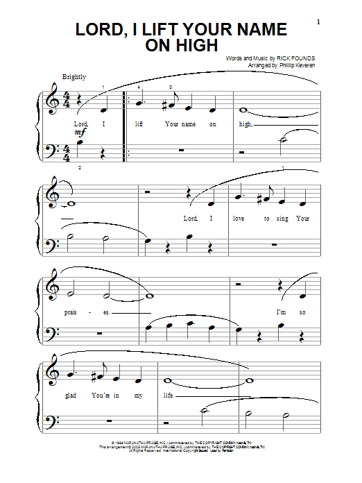 Learn to play Phillip Keveren Lord, I Lift Your Name On High sheet music for Beginning Piano Solo in minutes. Price: 6.9900$ Phillip Keveren Lord, I Lift Your Name On High sheet music notes and chords arranged for Beginning Piano Solo