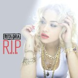 Download or print Rita Ora R.I.P. Sheet Music Printable PDF 8-page score for Pop / arranged Piano, Vocal & Guitar Chords SKU: 114106