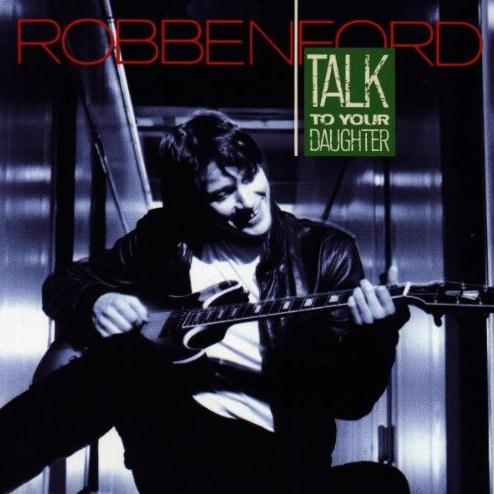 Robben Ford I Ain't Got Nothin' But The Blues Profile Image