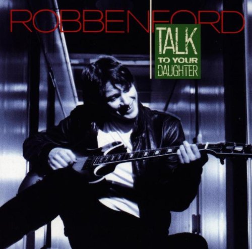 Robben Ford Wild About You (Can't Hold Out Much Longer) Profile Image