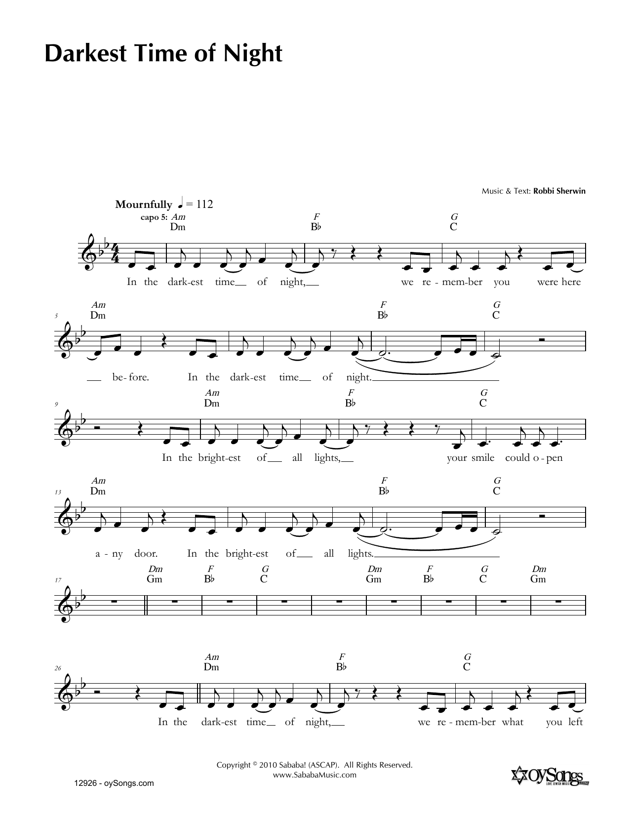 Learn to play Robbi Sherwin Darkest Time of Night sheet music for Lead Sheet / Fake Book in minutes. Price: 5.9900$ Robbi Sherwin Darkest Time of Night sheet music notes and chords arranged for Lead Sheet / Fake Book