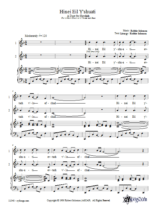 Learn to play Robbie Solomon Hinei Eil Y'shuati sheet music for 2-Part Choir in minutes. Price: 3.9900$ Robbie Solomon Hinei Eil Y'shuati sheet music notes and chords arranged for 2-Part Choir