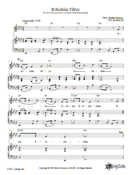Learn to play Robbie Solomon K'doshim Tih'yu sheet music for Piano, Vocal & Guitar Chords (Right-Hand Melody) in minutes. Price: 6.9900$ Robbie Solomon K'doshim Tih'yu sheet music notes and chords arranged for Piano, Vocal & Guitar Chords (Right-Hand Melody)