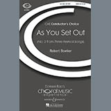 Download or print Robert Bowker As You Set Out Sheet Music Printable PDF 9-page score for Concert / arranged SATB Choir SKU: 71280