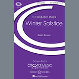 Download or print Robert Bowker Winter Solstice Sheet Music Printable PDF 10-page score for Festival / arranged SATB Choir SKU: 166617