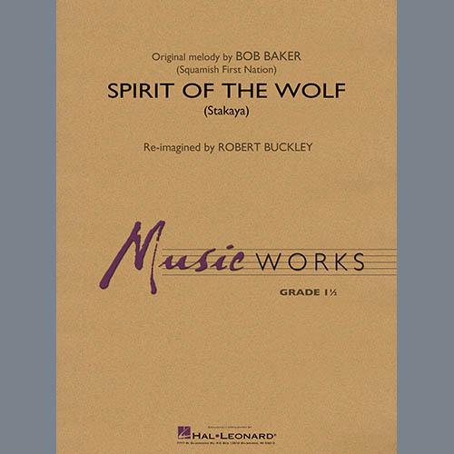 Robert Buckley Spirit of the Wolf (Stakaya) - Conductor Score (Full Score) Profile Image