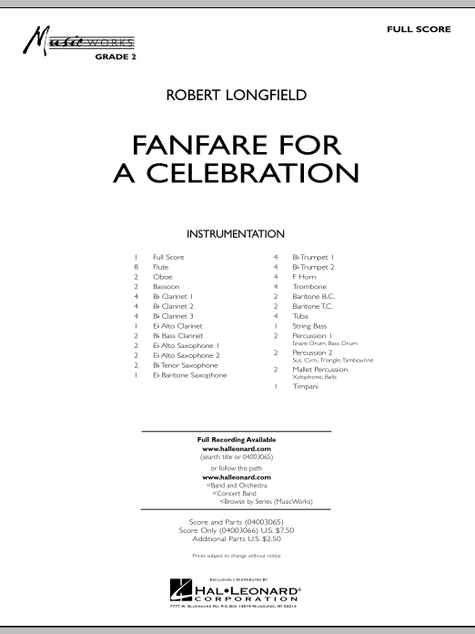 Learn to play Robert Longfield Fanfare For A Celebration - Full Score sheet music for Concert Band in minutes. Price: 9.9900$ Robert Longfield Fanfare For A Celebration - Full Score sheet music notes and chords arranged for Concert Band