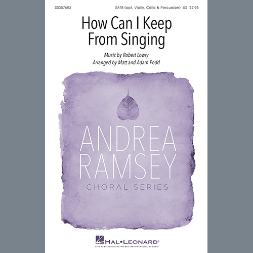 Robert Lowry How Can I Keep From Singing (arr. Matt and Adam Podd) Profile Image