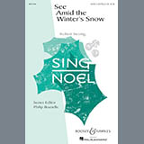 Download or print Robert Seiving See Amid The Winter's Snow Sheet Music Printable PDF 10-page score for A Cappella / arranged SATB Choir SKU: 89076