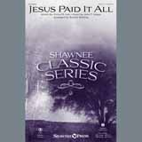 Download or print Robert Sterling Jesus Paid It All Sheet Music Printable PDF 10-page score for Concert / arranged SATB Choir SKU: 93328