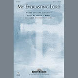 Download or print Robert Sterling My Everlasting Lord Sheet Music Printable PDF 7-page score for Concert / arranged SATB Choir SKU: 93649