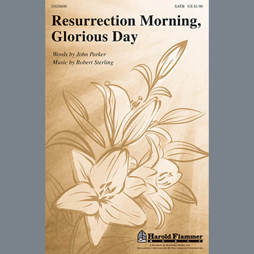 Robert Sterling Resurrection Morning, Glorious Day Profile Image