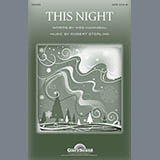 Download or print Robert Sterling This Night Sheet Music Printable PDF 7-page score for Concert / arranged SATB Choir SKU: 96899