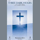 Download or print Robert Sterling Three Dark Hours Sheet Music Printable PDF 5-page score for Sacred / arranged SATB Choir SKU: 156301