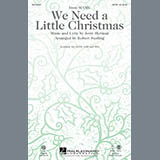Download or print Jerry Herman We Need A Little Christmas Sheet Music Printable PDF 12-page score for Concert / arranged SATB Choir SKU: 90125