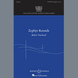 Download or print Robert Vuichard Zephyr Rounds Sheet Music Printable PDF 19-page score for Concert / arranged SATB Choir SKU: 76220