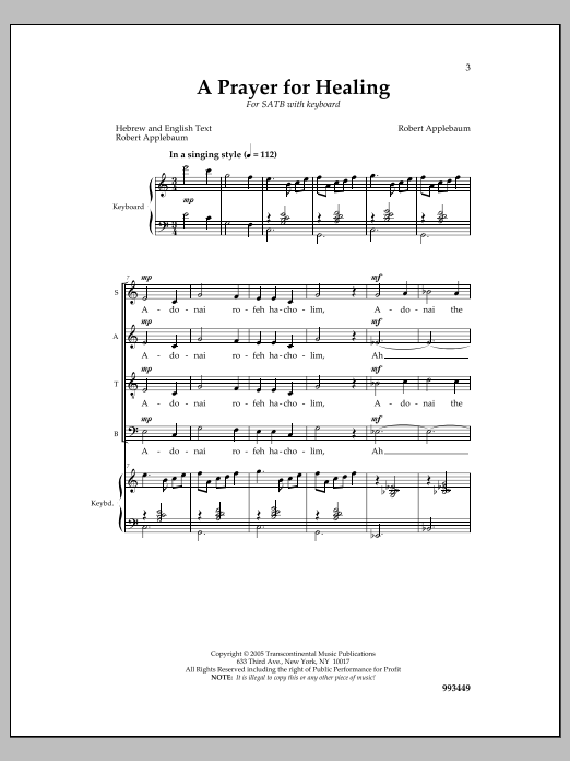 Learn to play Robert Applebaum A Prayer for Healing sheet music for SATB Choir in minutes. Price: 3.9900$ Robert Applebaum A Prayer for Healing sheet music notes and chords arranged for SATB Choir