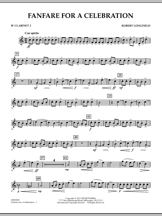 Learn to play Robert Longfield Fanfare For A Celebration - Bb Clarinet 2 sheet music for Concert Band in minutes. Price: 7.8900$ Robert Longfield Fanfare For A Celebration - Bb Clarinet 2 sheet music notes and chords arranged for Concert Band