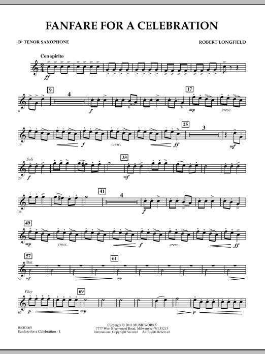 Learn to play Robert Longfield Fanfare For A Celebration - Bb Tenor Saxophone sheet music for Concert Band in minutes. Price: 7.8900$ Robert Longfield Fanfare For A Celebration - Bb Tenor Saxophone sheet music notes and chords arranged for Concert Band