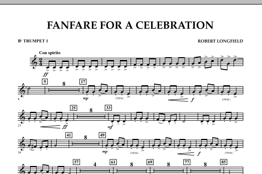 Learn to play Robert Longfield Fanfare For A Celebration - Bb Trumpet 1 sheet music for Concert Band in minutes. Price: 7.8900$ Robert Longfield Fanfare For A Celebration - Bb Trumpet 1 sheet music notes and chords arranged for Concert Band