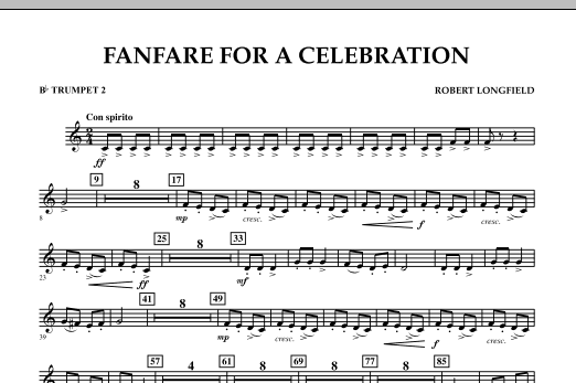 Learn to play Robert Longfield Fanfare For A Celebration - Bb Trumpet 2 sheet music for Concert Band in minutes. Price: 7.8900$ Robert Longfield Fanfare For A Celebration - Bb Trumpet 2 sheet music notes and chords arranged for Concert Band